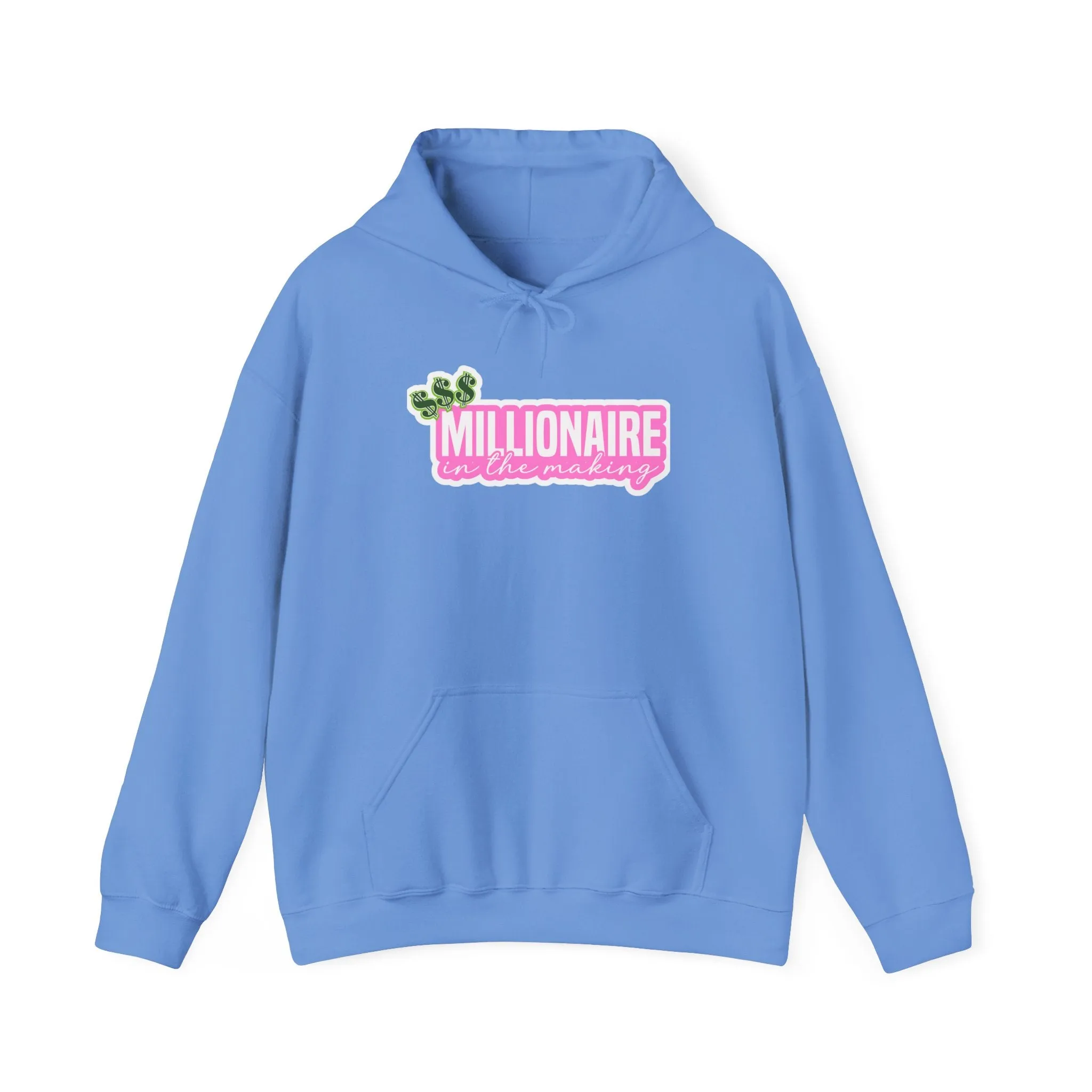 Millionaire in the Making Entrepreneur Motivational Apparel - Hooded Sweatshirt